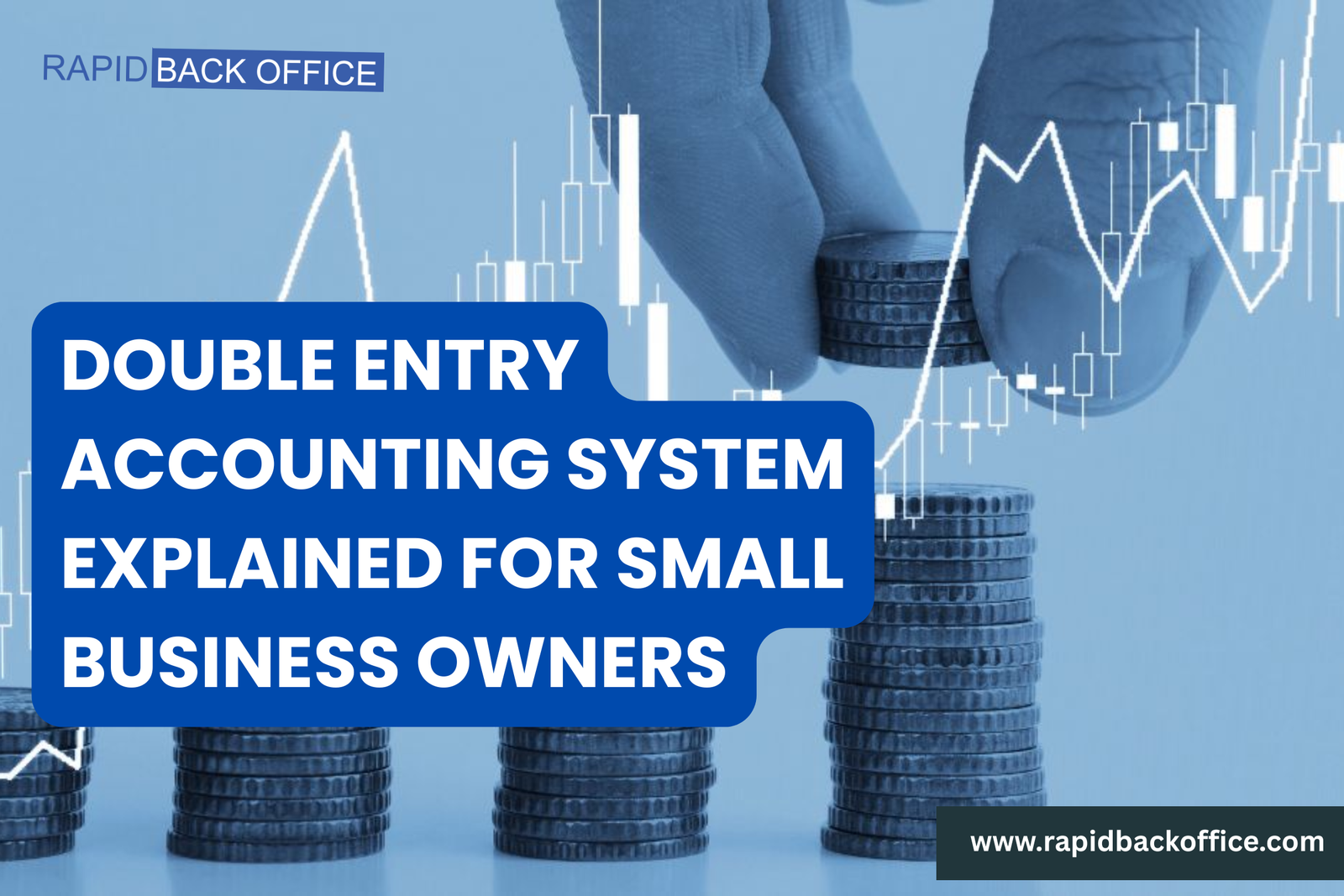 Double Entry Accounting System Explained for Small Business Owners